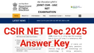 CSIR NET Answer Key 2025 : How To Check CSIR NET Answer Key 2025